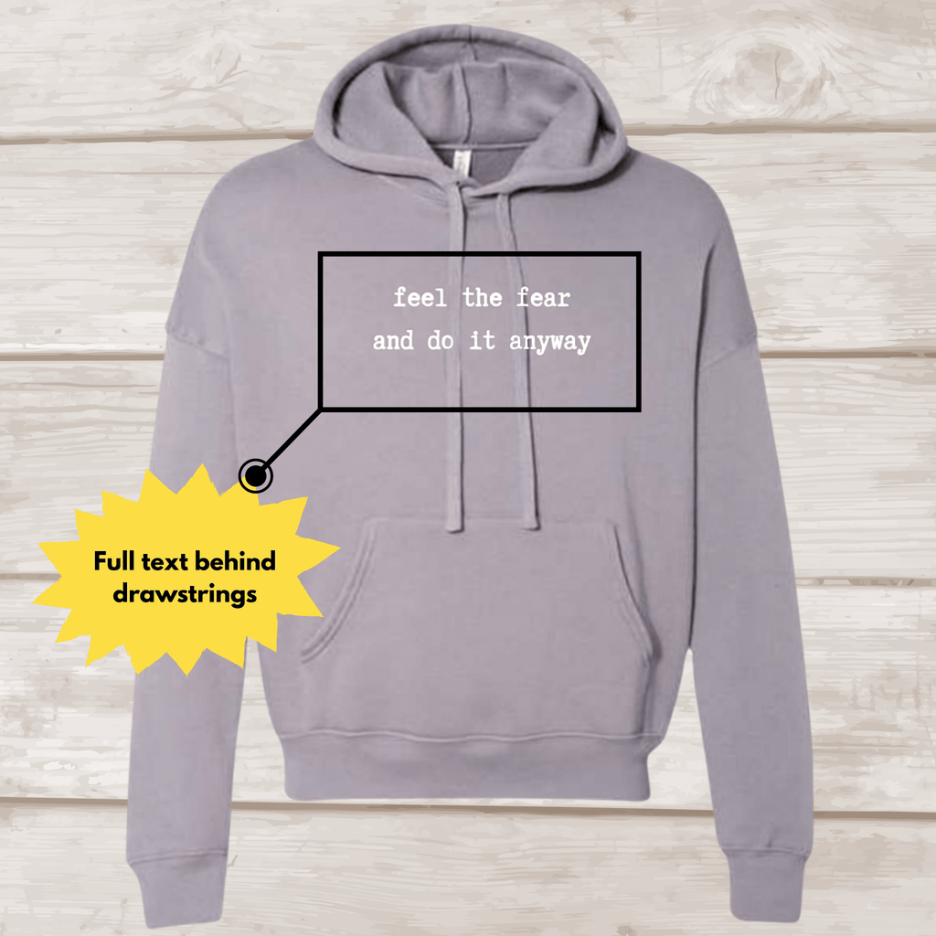 Hoodie — "Feel the Fear and Do It Anyway" Minimalist Comfort Pullover Hoodie La Vie Bien Hoodie — "Feel the Fear and Do It Anyway" Minimalist Comfort Pullover