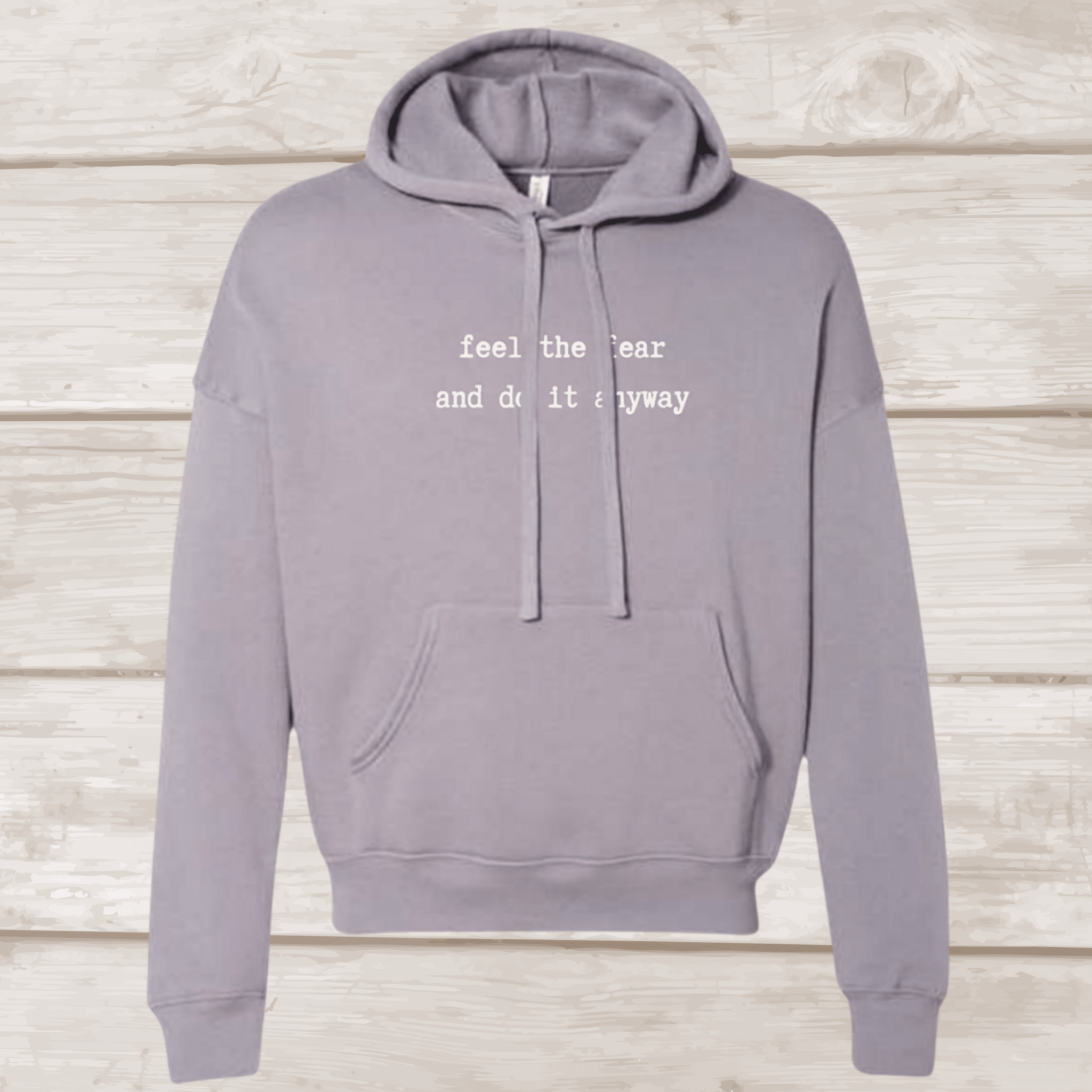 Hoodie — "Feel the Fear and Do It Anyway" Minimalist Comfort Pullover Hoodie La Vie Bien Hoodie — "Feel the Fear and Do It Anyway" Minimalist Comfort Pullover