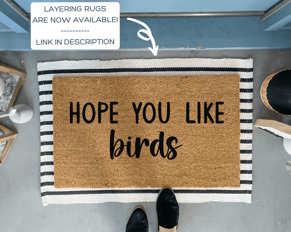 Hope You Like Birds Doormat by Nickel Designs Custom Doormats