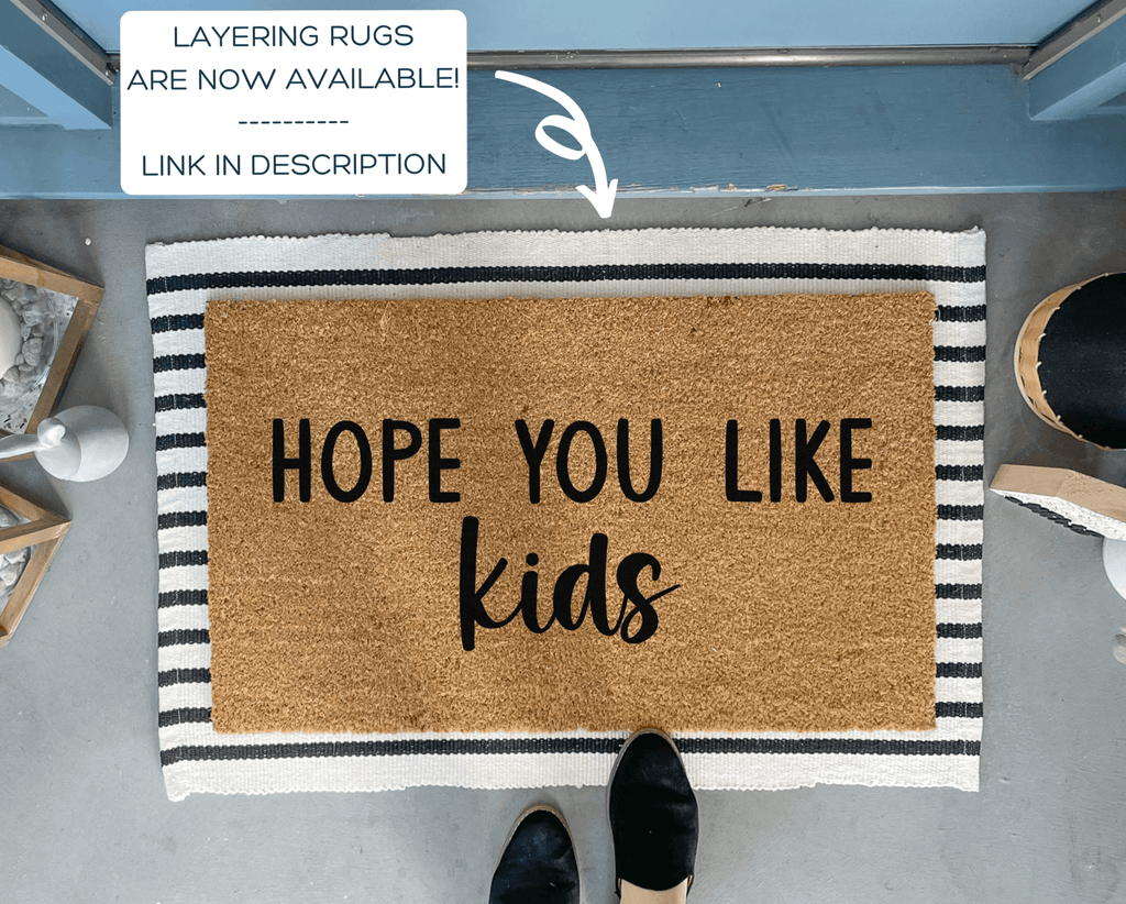 Hope You Like Kids Funny Doormat by Nickel Designs Custom Doormats