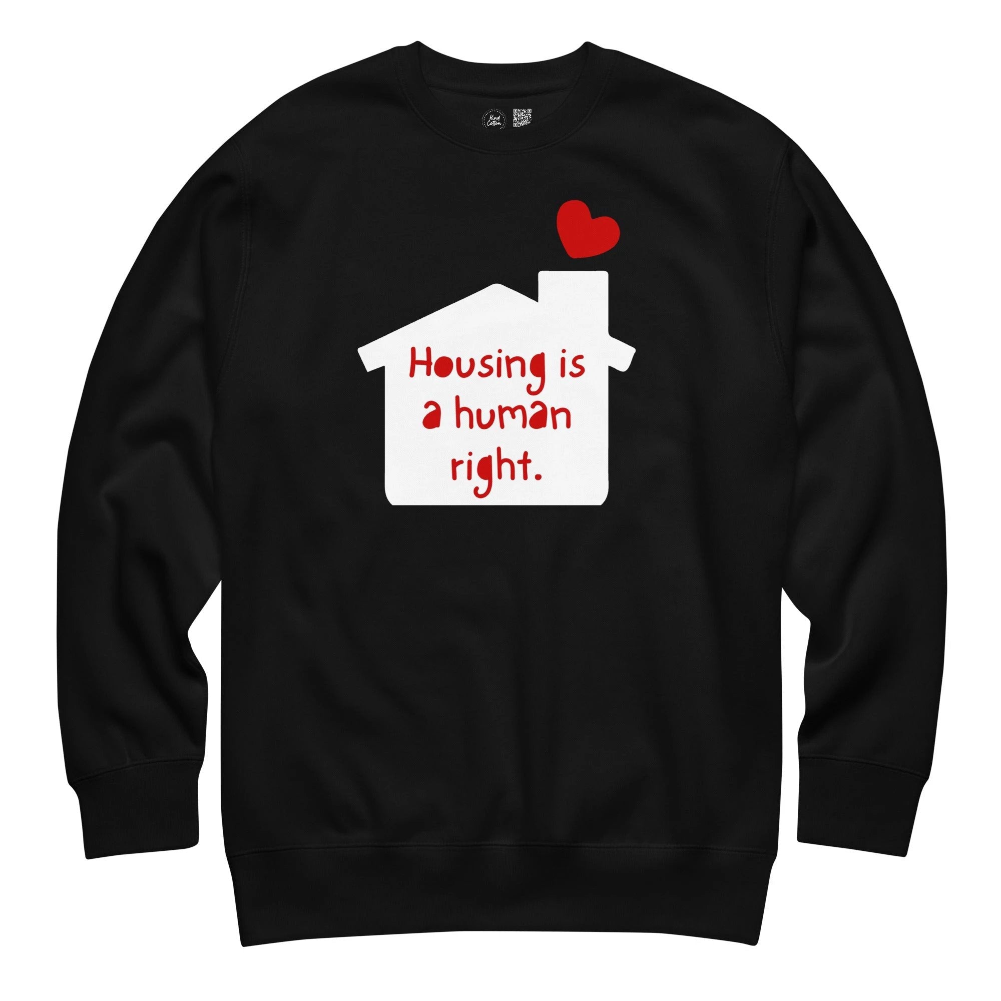 Housing is a Human Right Crewneck Sweatshirt by Kind Cotton