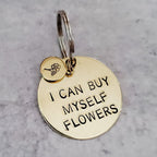 I Can Buy Myself Flowers Brass Keychain Keychains La Vie Bien I Can Buy Myself Flowers Brass Keychain