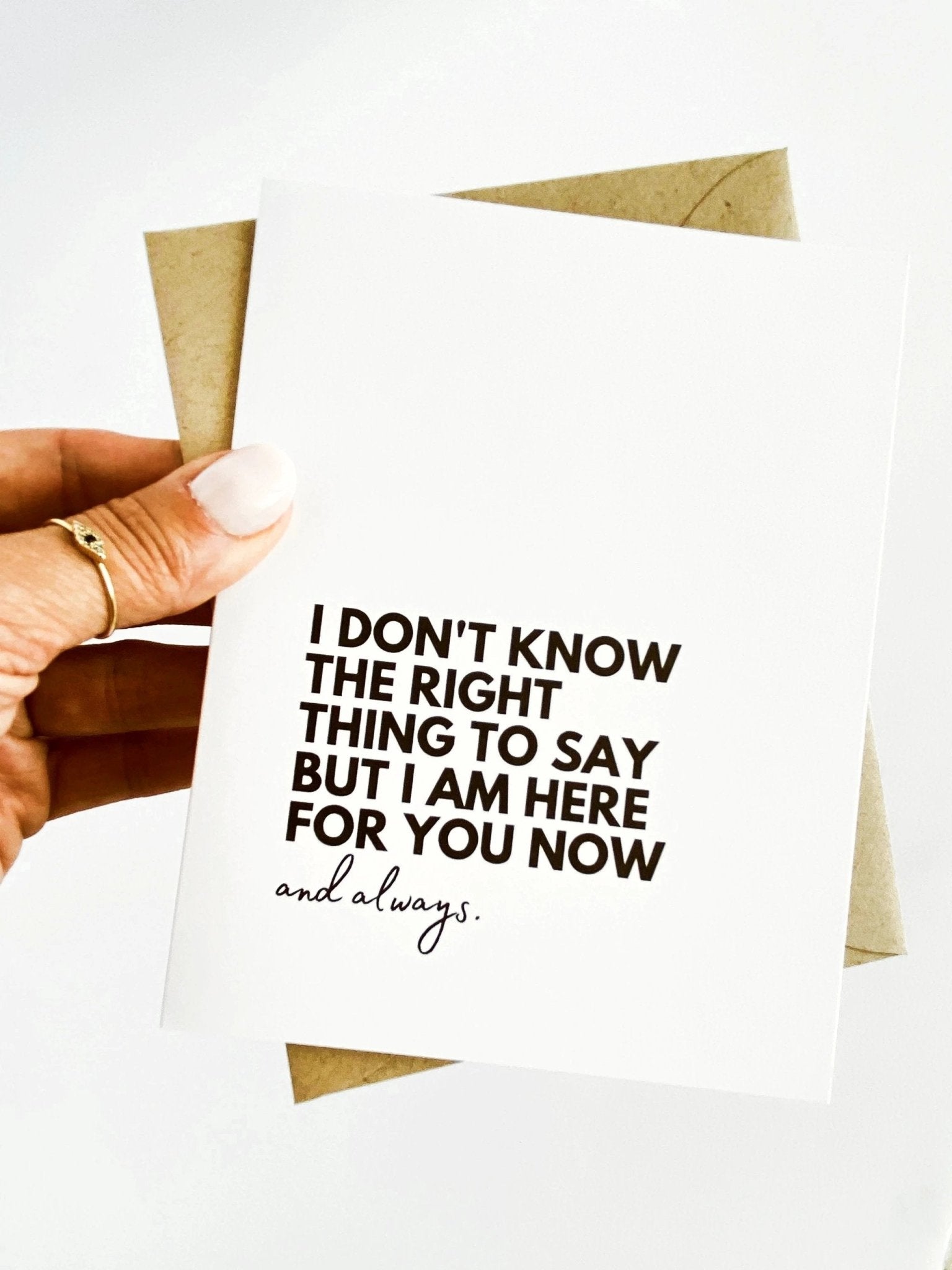 I Don't Know What to Say Here For You Support Card by Five Dot Post