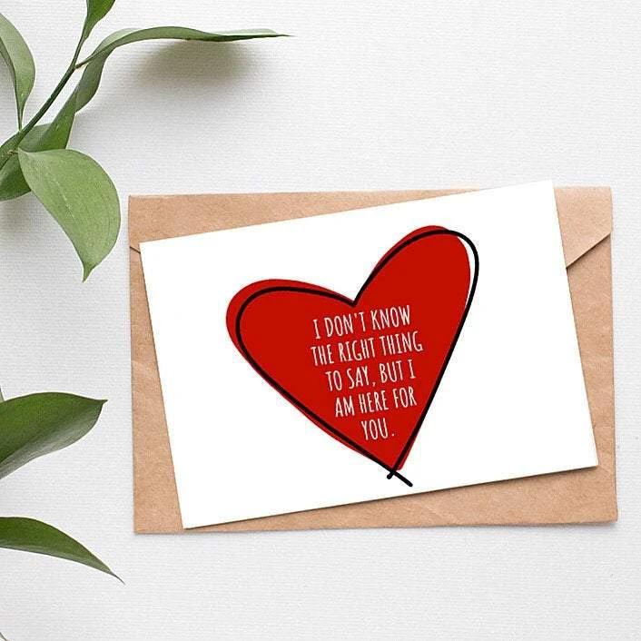 I Don't Know What to Say Here For You Support Card by Five Dot Post