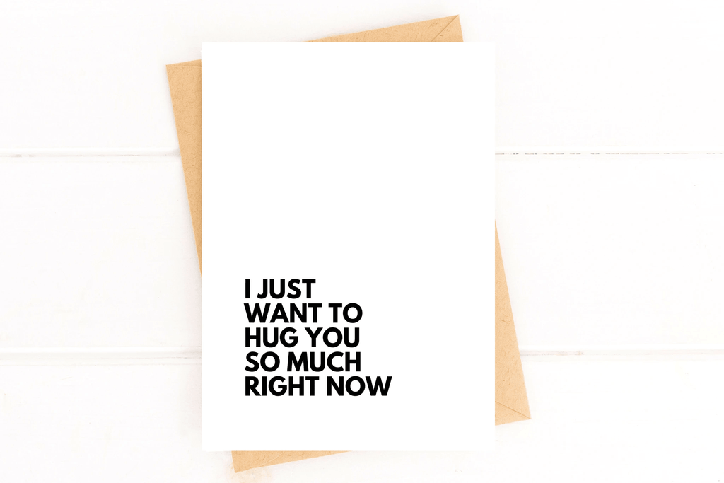I Just Want To Hug You So Much Right Now Sympathy Card by Five Dot Post