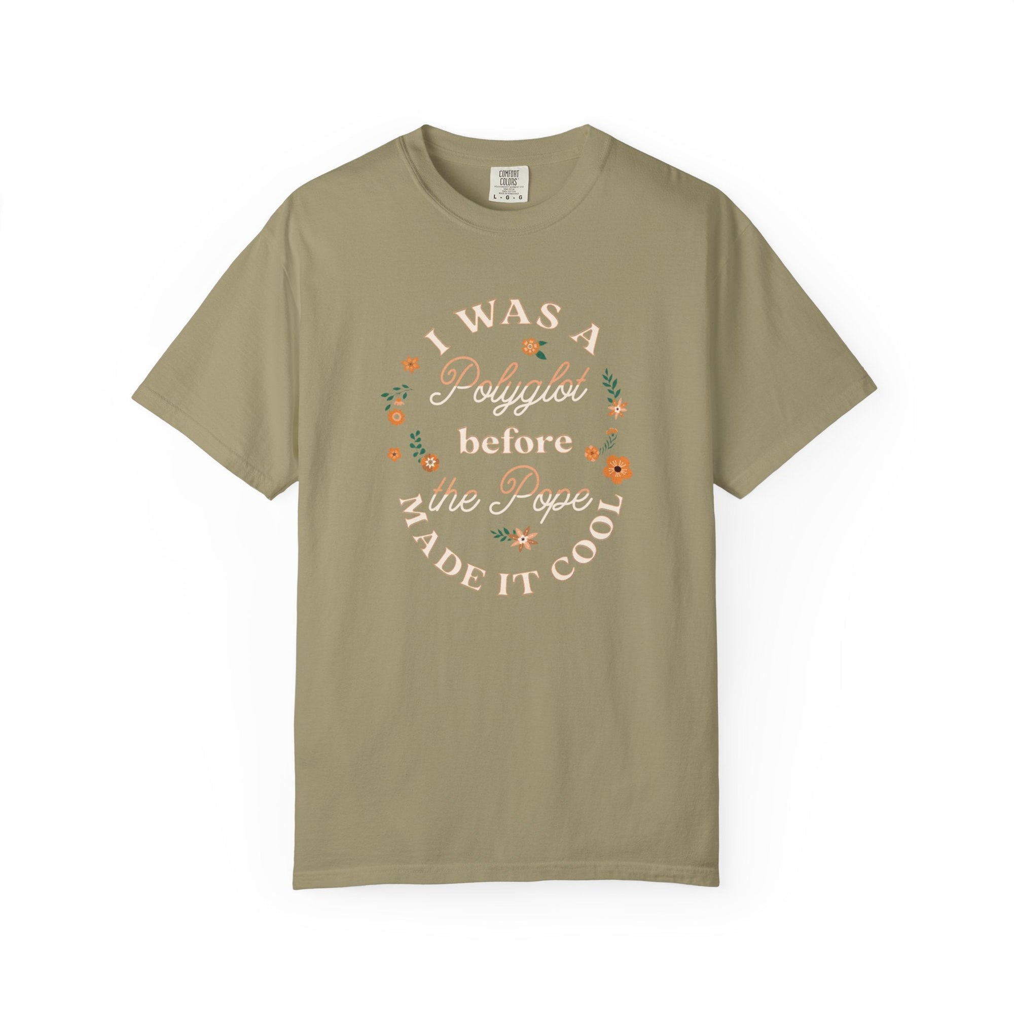 I was a Polyglot before the Pope made it cool Unisex T-Shirt