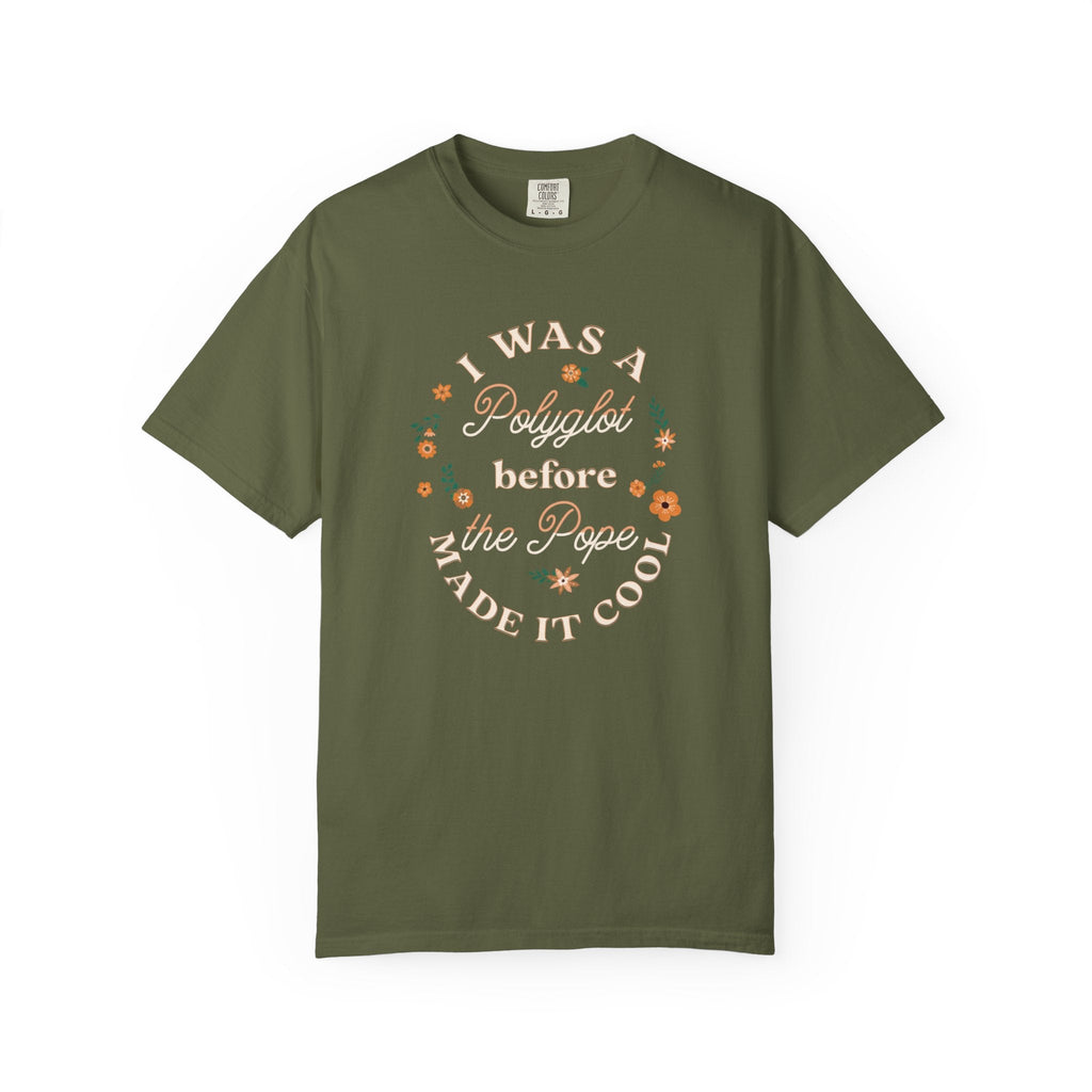 I was a Polyglot before the Pope made it cool Unisex T-Shirt