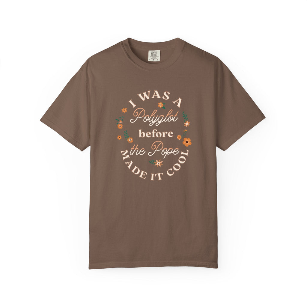 I was a Polyglot before the Pope made it cool Unisex T-Shirt