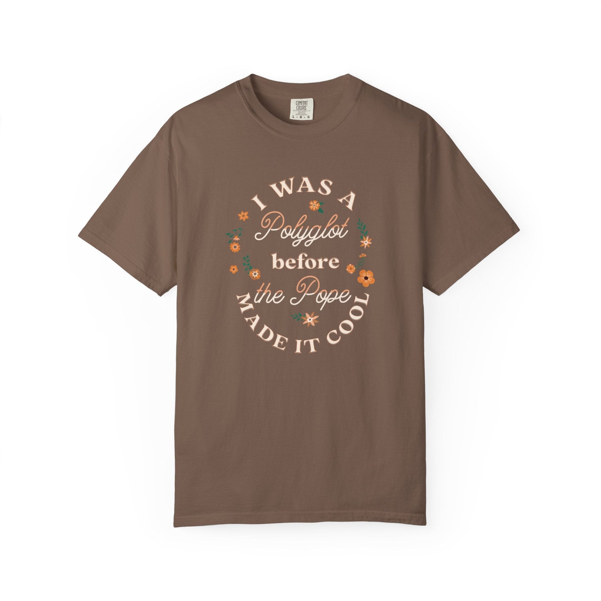 I was a Polyglot before the Pope made it cool Unisex T-Shirt