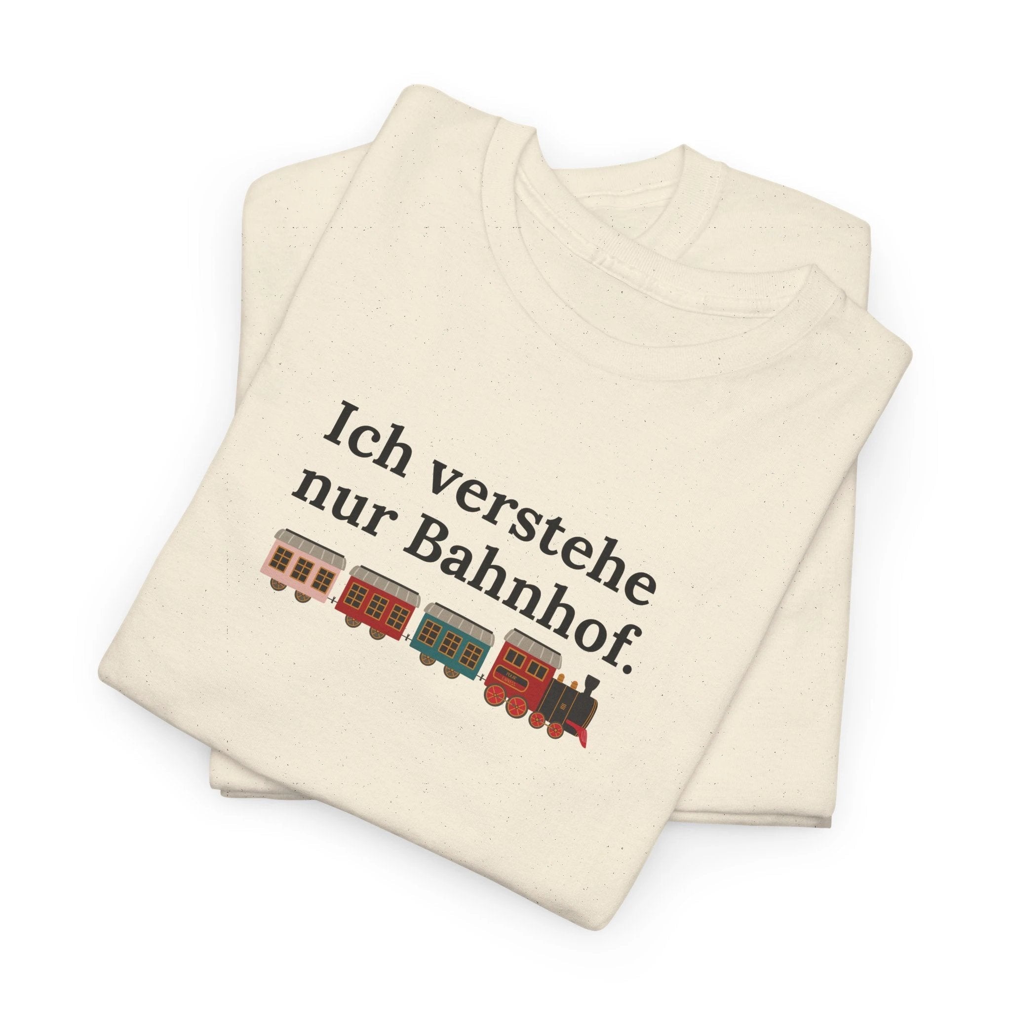 Ich verstehe nur Bahnhof Train Graphic Tee, funny German Phrase Shirt