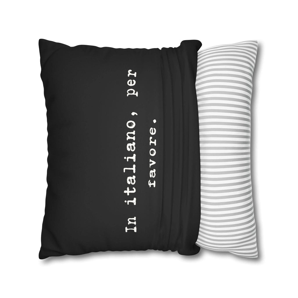 In italiano, per favore Faux Suede Pillowcase | Black Typographic Quote Pillowcase by Printify
