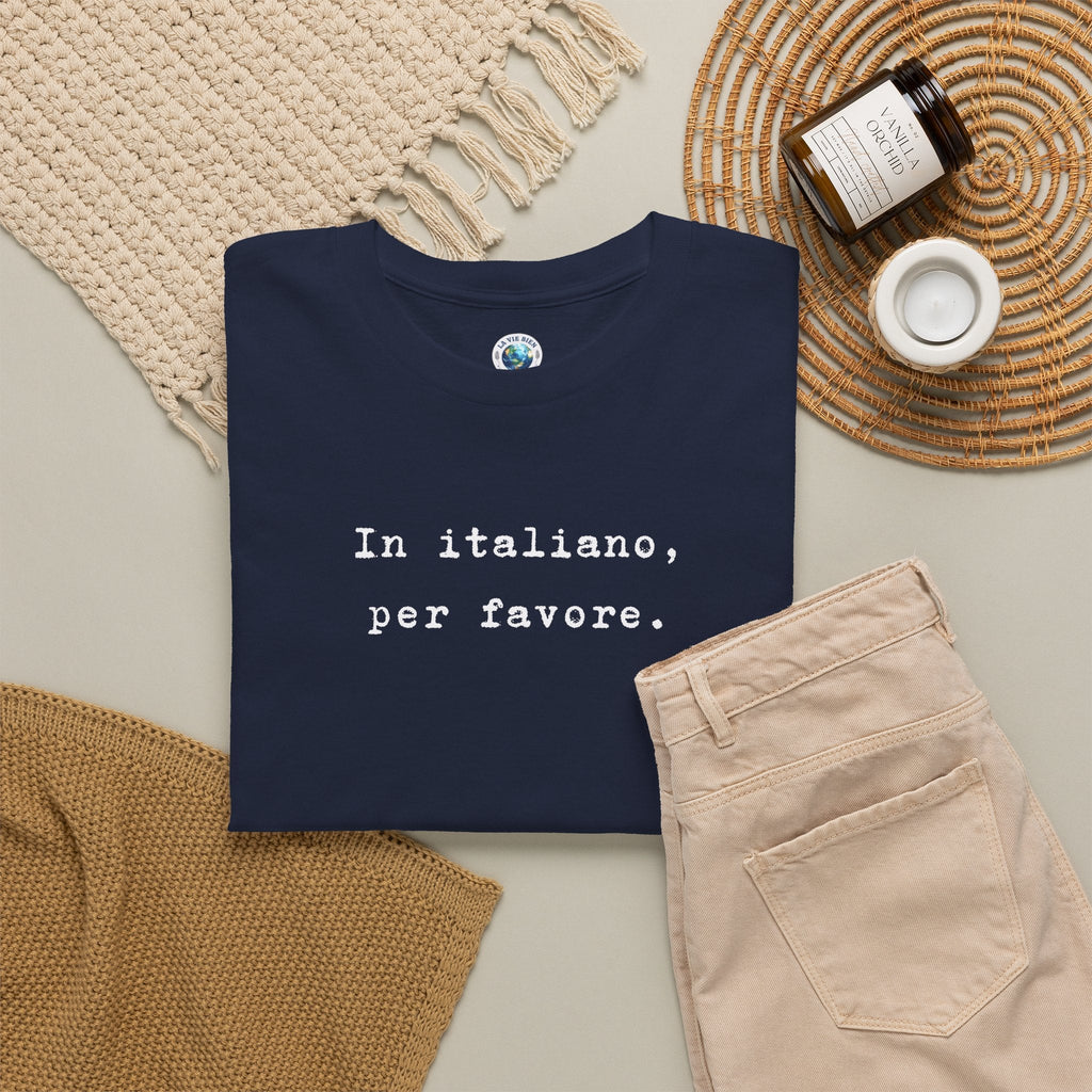 In Italiano, Per Favore. Graphic Tee, Minimalist Italian Phrase T-Shirt T-Shirt La Vie Bien In Italiano, Per Favore. Graphic Tee, Minimalist Italian Phrase T-Shirt