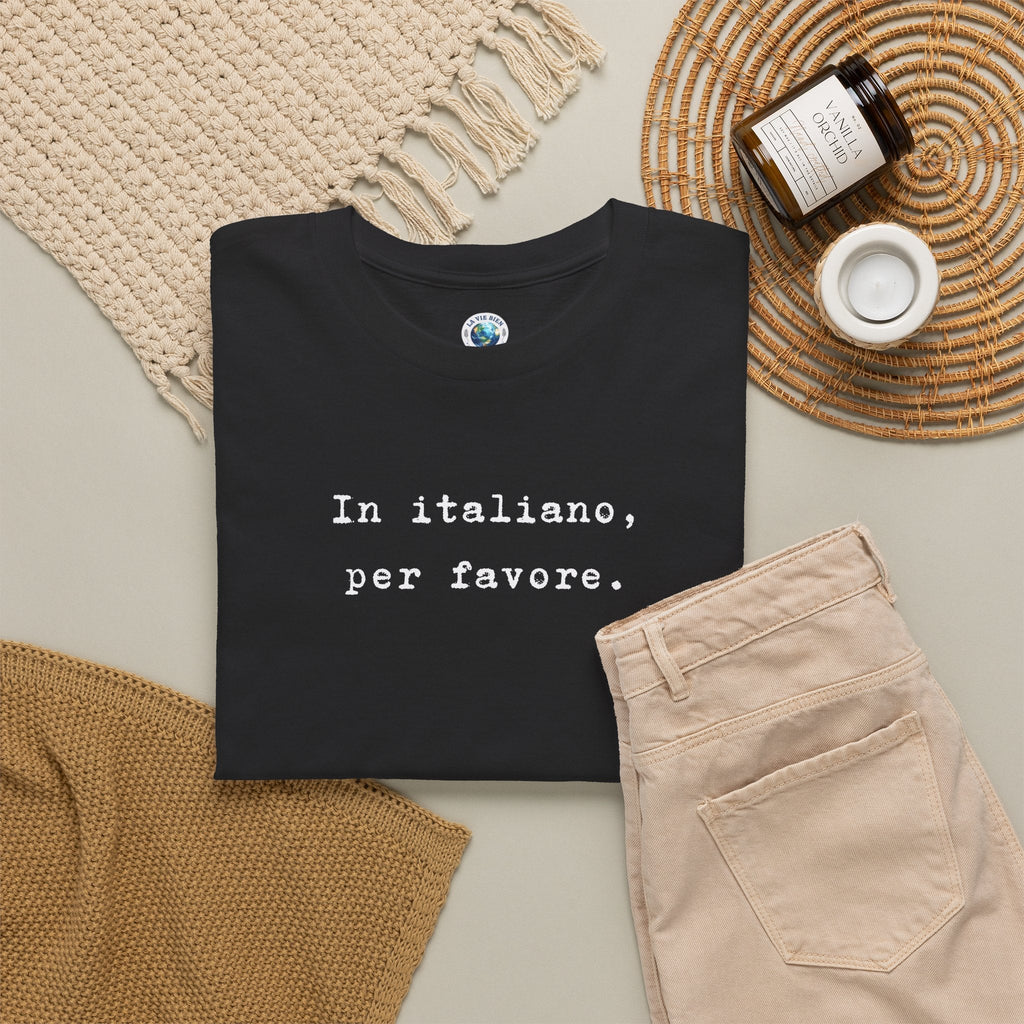 In Italiano, Per Favore. Graphic Tee, Minimalist Italian Phrase T-Shirt T-Shirt La Vie Bien In Italiano, Per Favore. Graphic Tee, Minimalist Italian Phrase T-Shirt