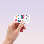 Inclusion Matters Sticker by RainBee Designs LLC