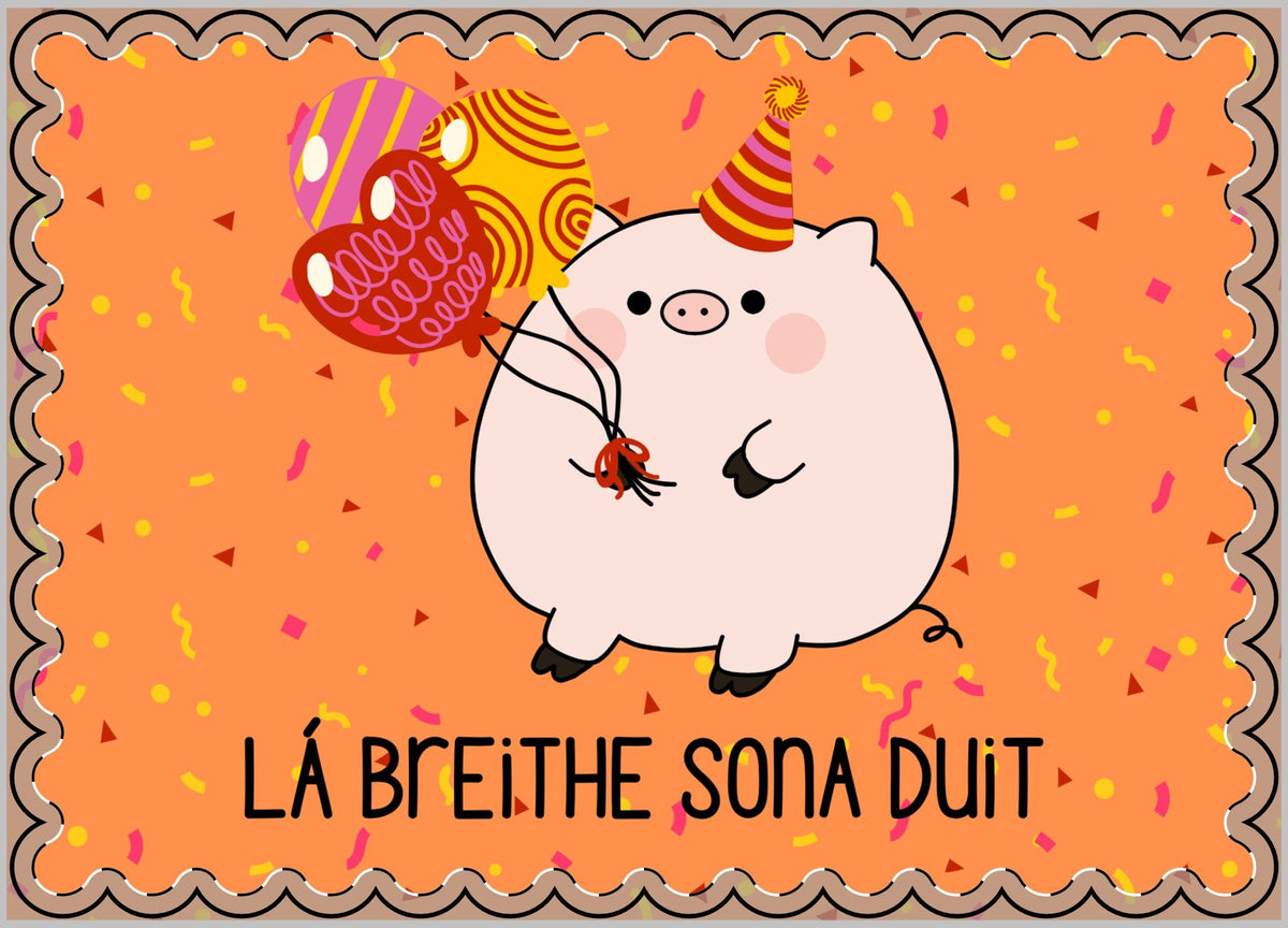 Irish Gaelic birthday Flat Greeting Card with envelope, Lá Breithe Sona Duit Cute Pig Birthday Card (Envelopes Included) Paper products La Vie Bien Irish Gaelic birthday Flat Greeting Card with envelope, Lá Breithe Sona Duit Cute Pig Birthday Card (Envelopes Included)