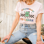 It's a Good Day to Learn! Adult tee, gift for teachers by Benny and Ray Apparel