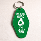 It's Ok Guac, I'm Extra Too Keychain Keychain La Vie Bien It's Ok Guac, I'm Extra Too Keychain