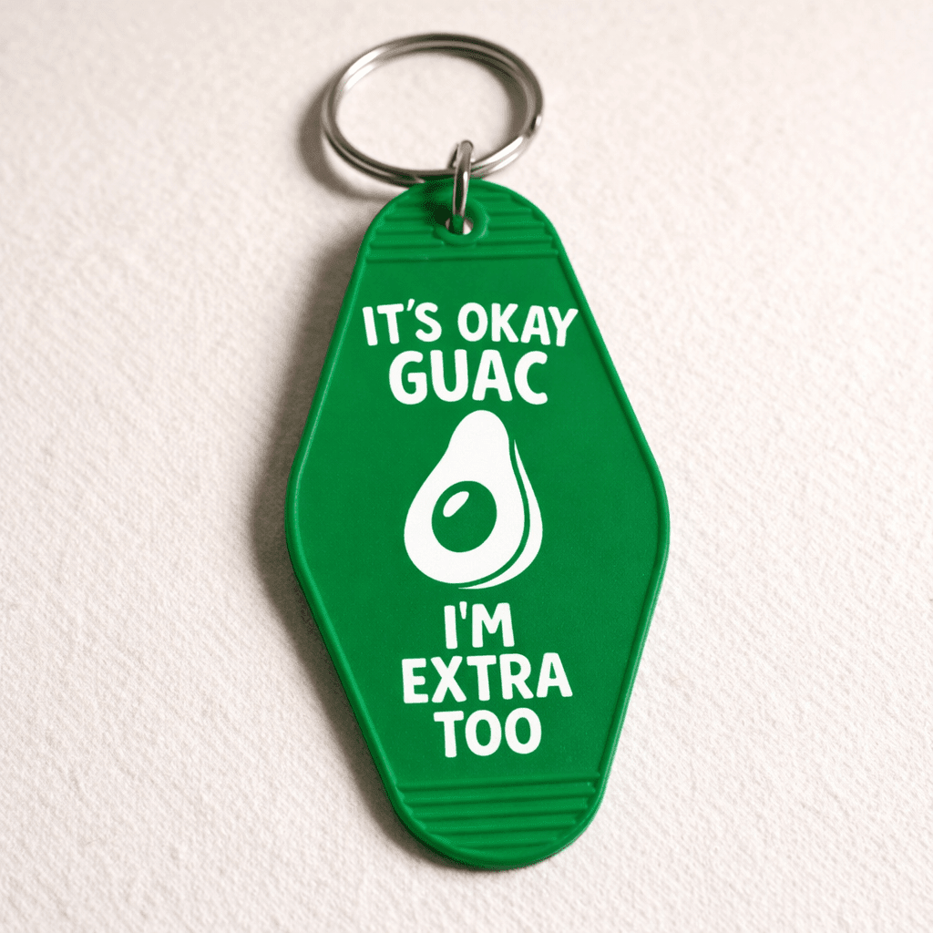 It's Ok Guac, I'm Extra Too Keychain Keychain La Vie Bien It's Ok Guac, I'm Extra Too Keychain
