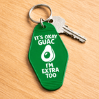 It's Ok Guac, I'm Extra Too Keychain Keychain La Vie Bien It's Ok Guac, I'm Extra Too Keychain