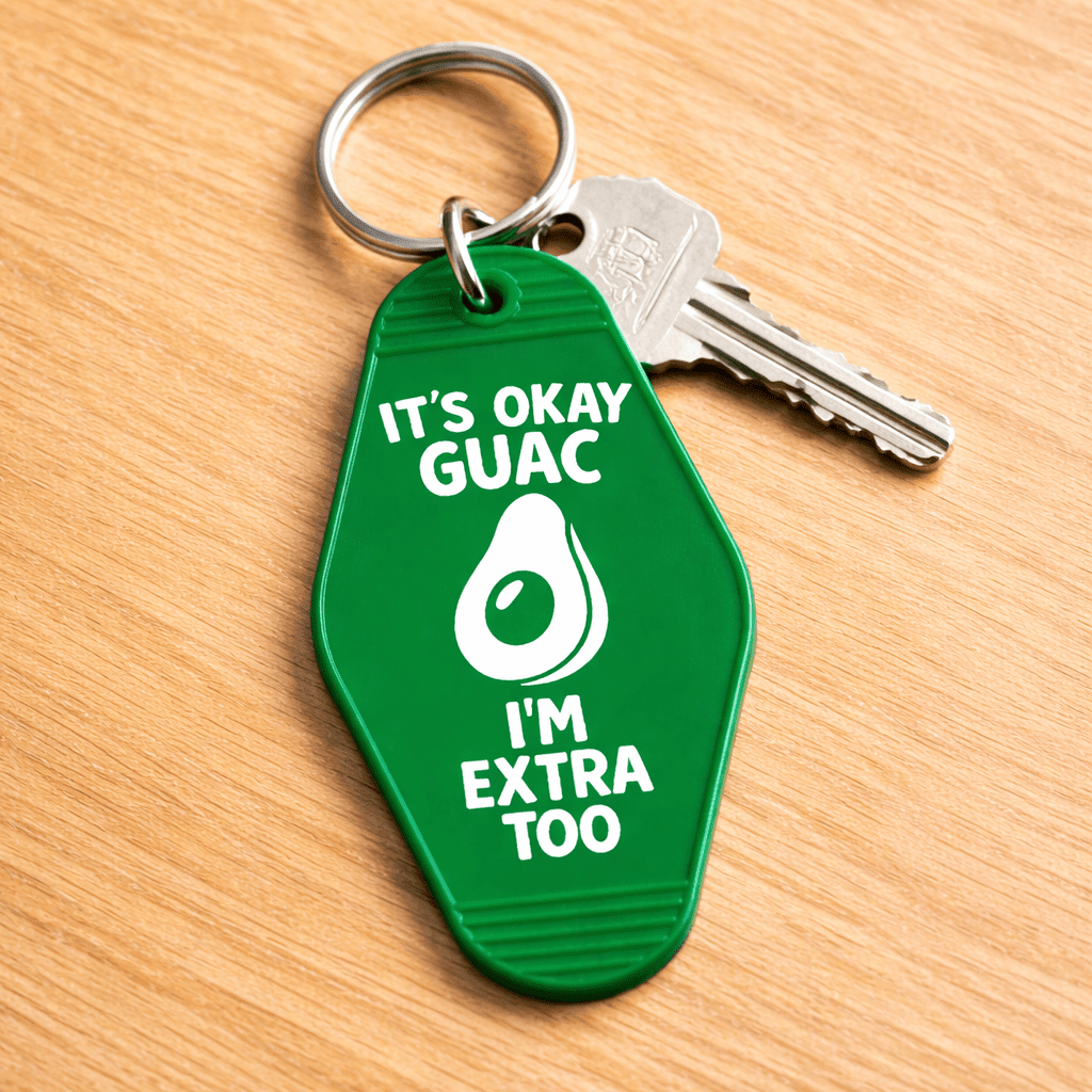 It's Ok Guac, I'm Extra Too Keychain Keychain La Vie Bien It's Ok Guac, I'm Extra Too Keychain