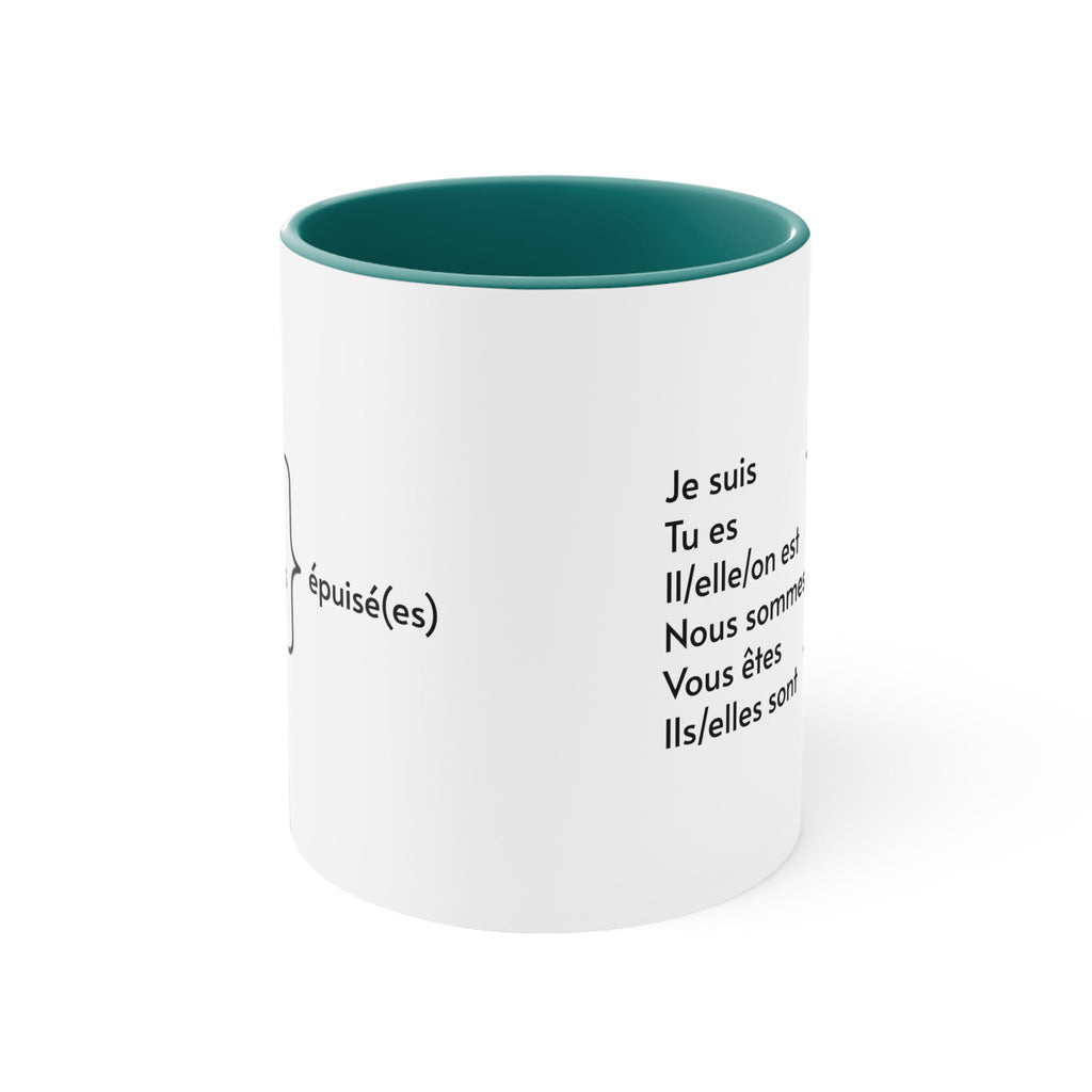 Je suis épuisé (I am exhausted) 11oz Accent Mug, French gifts, French teacher gifts, cadeaux francais, birthday gift, holiday gift Mug La Vie Bien Je suis épuisé (I am exhausted) 11oz Accent Mug, French gifts, French teacher gifts, cadeaux francais, birthday gift, holiday gift