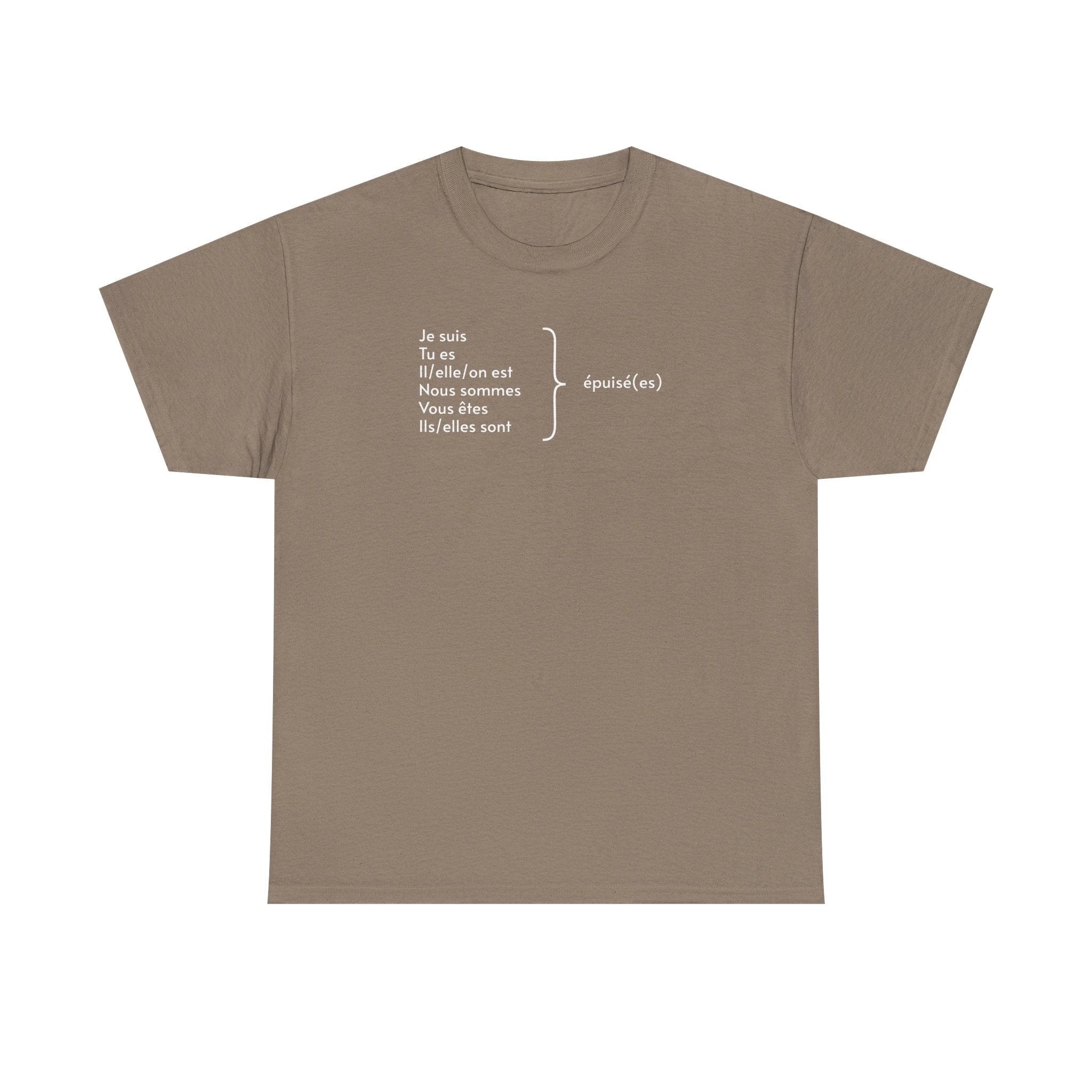Je suis épuisé Tee shirt, gift for French speakers, funny French tee, mental health, tee shirt français, i am exhausted grammar apparel by Printify