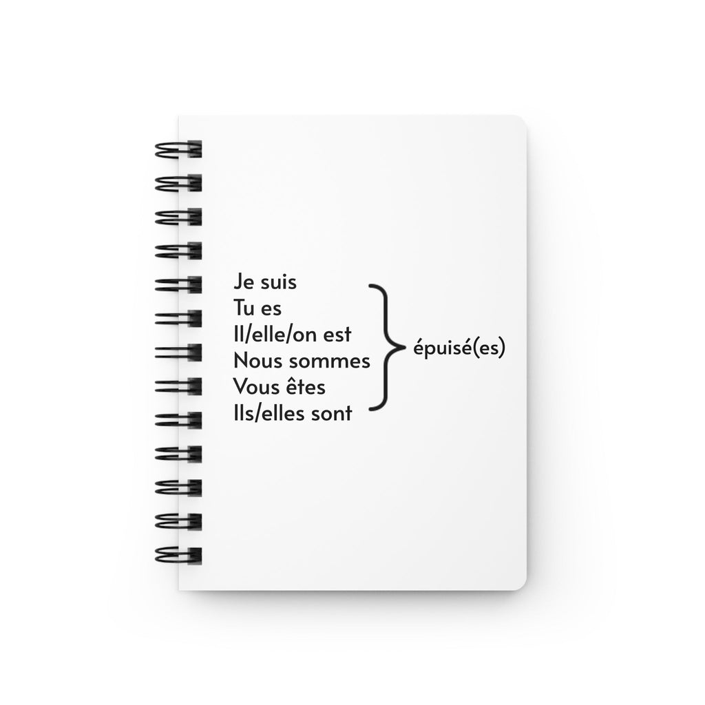Je suis épuisée (I'm exhausted) French Spiral Notebook - Ruled Line Funny French gifts, for French teachers, school, French tutor gift Paper products La Vie Bien Je suis épuisée (I'm exhausted) French Spiral Notebook - Ruled Line Funny French gifts, for French teachers, school, French tutor gift