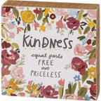 Kindness Equal Parts Free And Priceless Inspo Wooden Block Sign | 4" x 4" Decor La Vie Bien Kindness Equal Parts Free And Priceless Inspo Wooden Block Sign | 4" x 4"