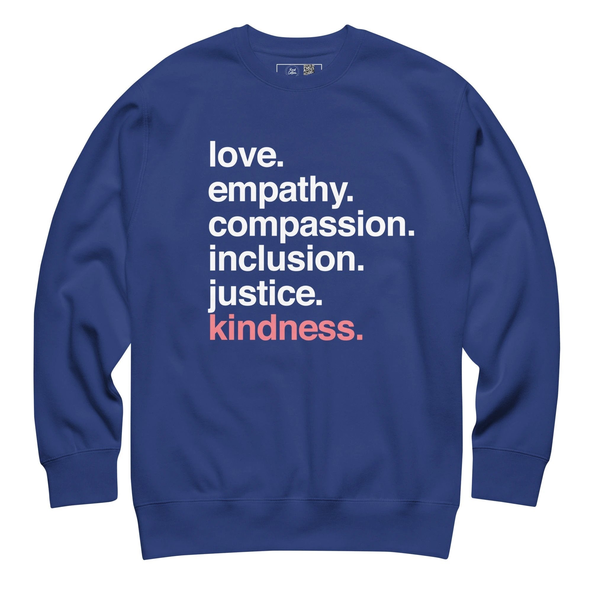 'Kindness Is' Crewneck Sweatshirt by Kind Cotton