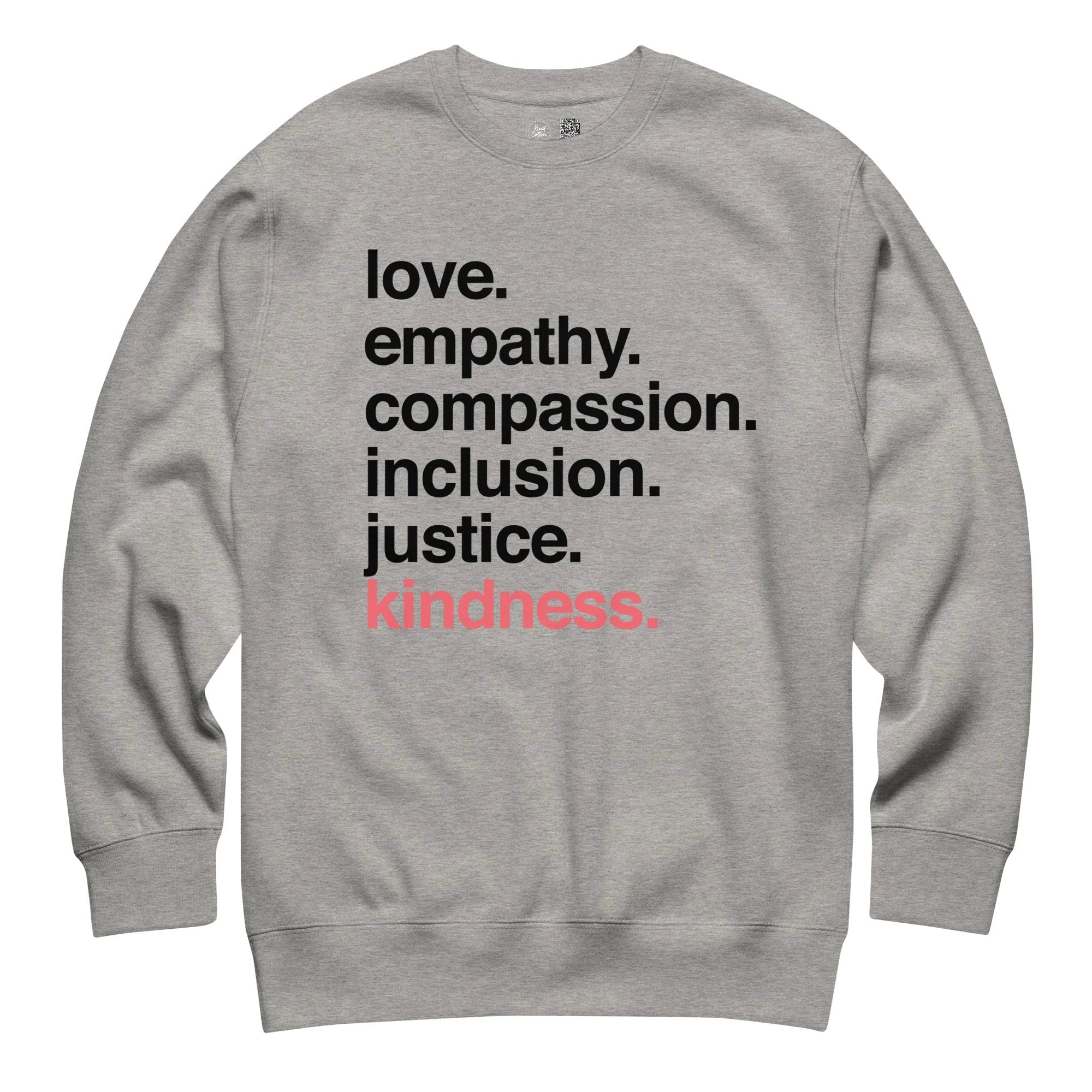 'Kindness Is' Crewneck Sweatshirt by Kind Cotton