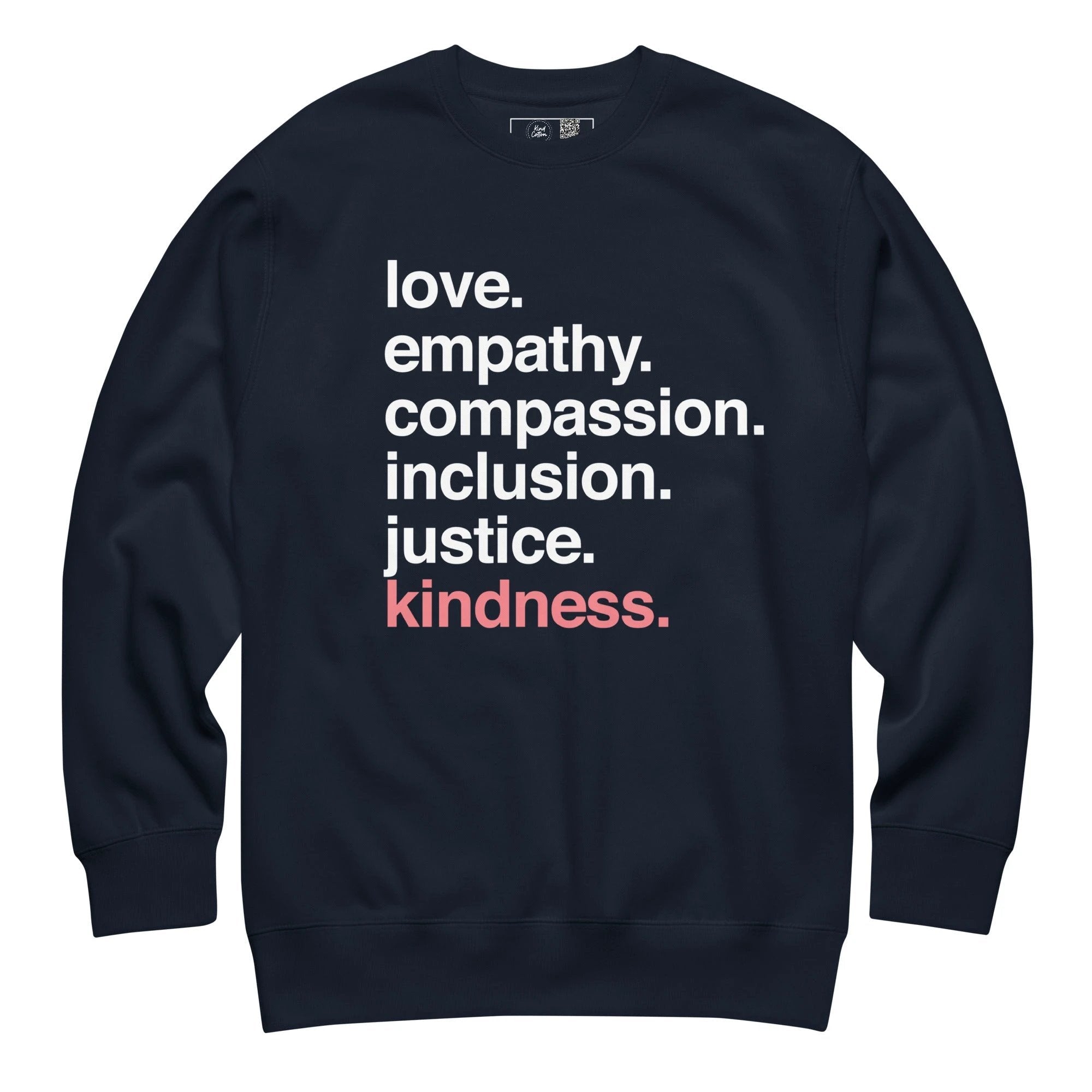 'Kindness Is' Crewneck Sweatshirt by Kind Cotton