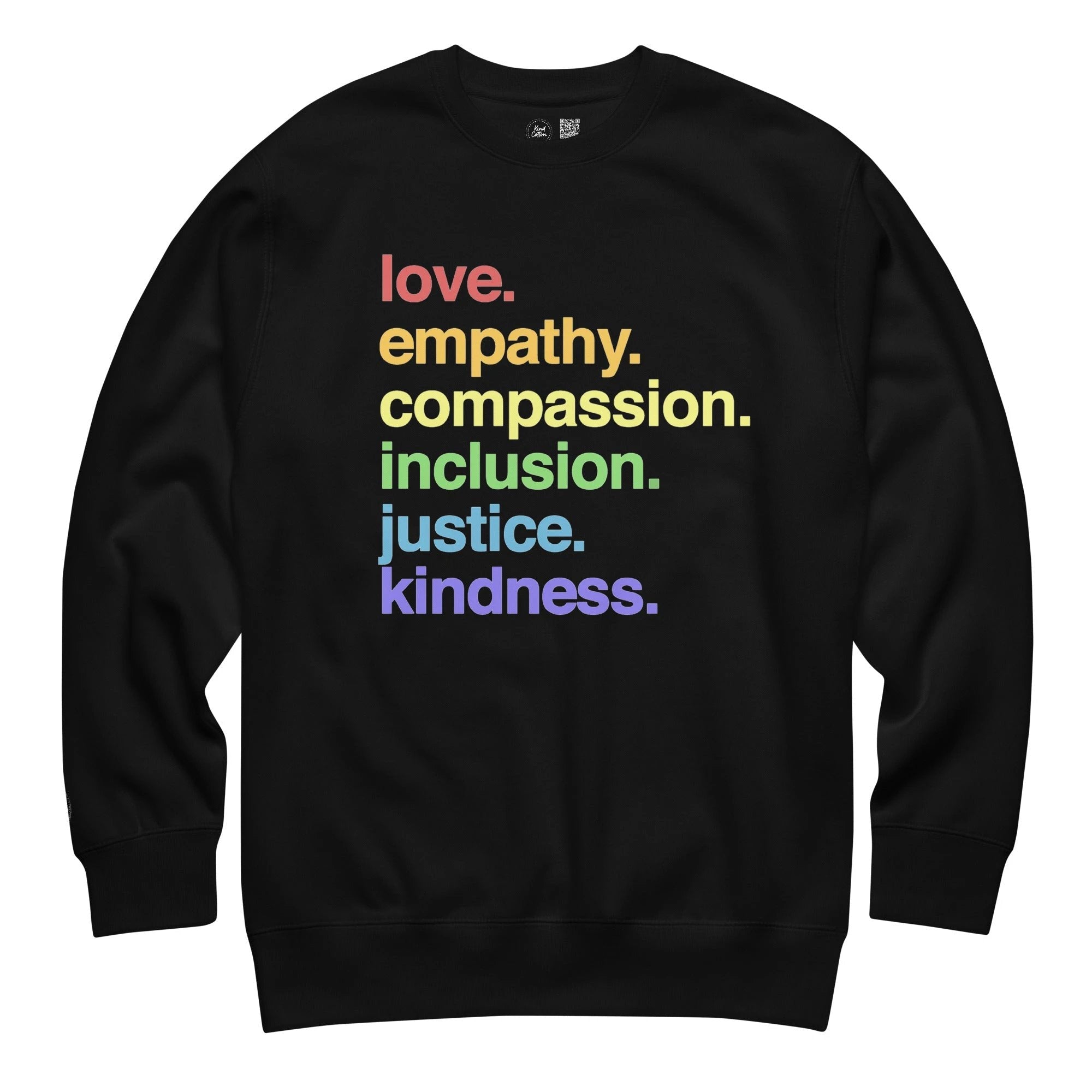 'Kindness Is' Pride Crewneck Sweatshirt by Kind Cotton