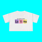 Latina Periodic Table Chemistry Flowy Crop - Top Tee | The Essential Element La Ti Na Women's | 2 Colors T-Shirt La Vie Bien Latina Periodic Table Chemistry Flowy Crop - Top Tee | The Essential Element La Ti Na Women's | 2 Colors