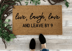 Leave by 9 Funny Doormat by Nickel Designs Custom Doormats