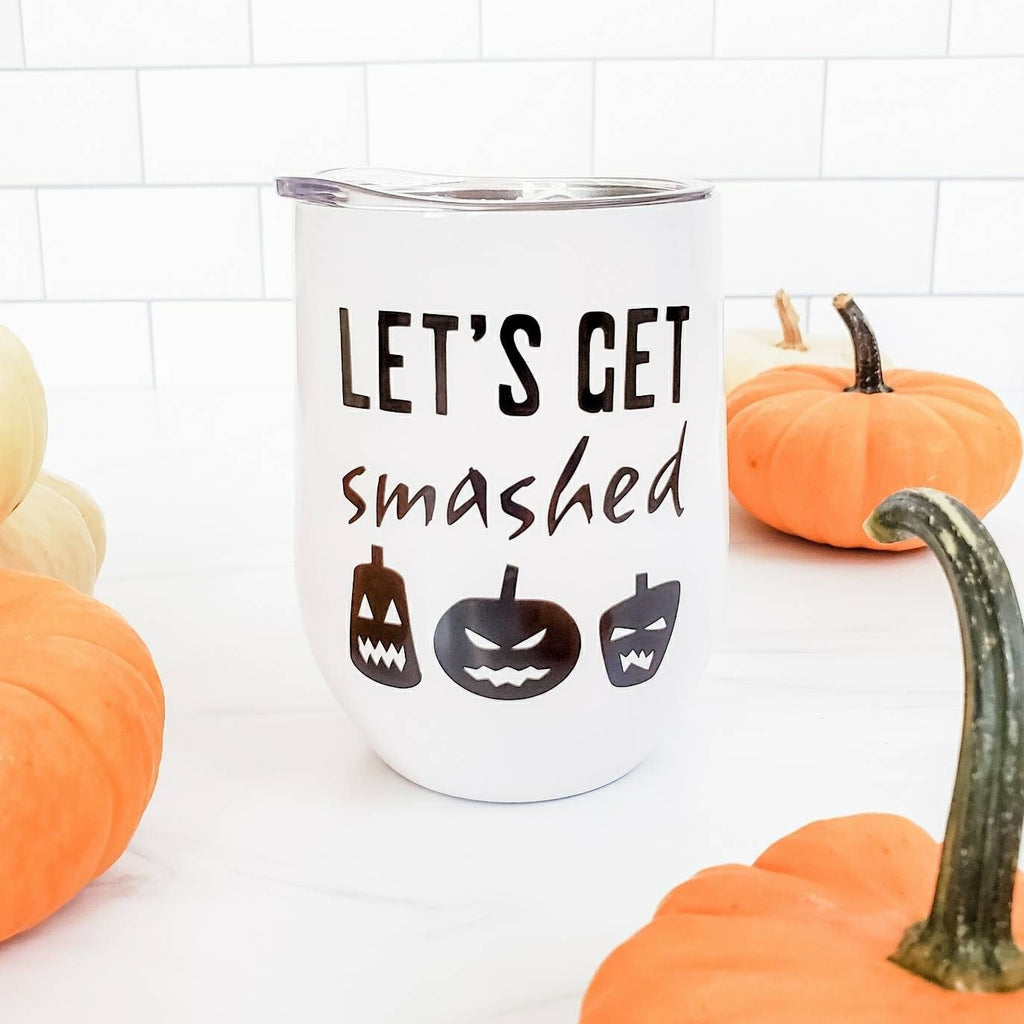 LET'S GET SMASHED Halloween Wine Tumbler Drinkware La Vie Bien LET'S GET SMASHED Halloween Wine Tumbler