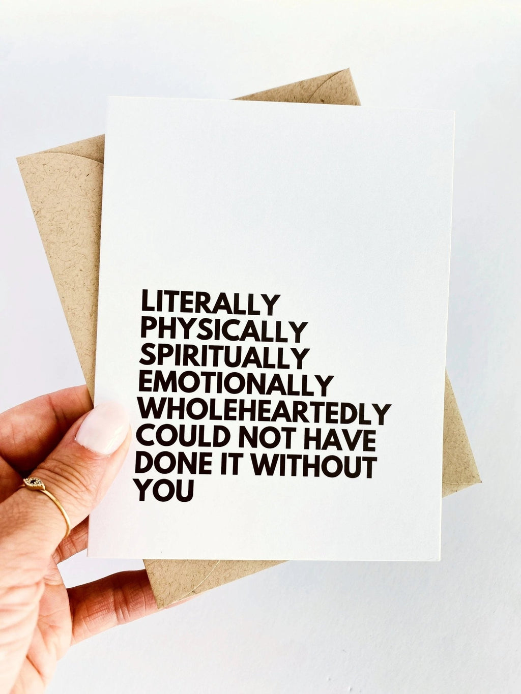 Literally Could Not Have Done it Without You Thank You Card by Five Dot Post