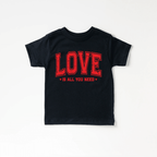 Love is all you need toddler or youth tee shirt, Valentine's Day collection by Benny and Ray Apparel