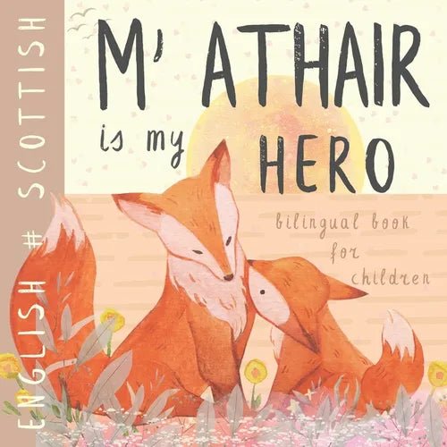 M' athair Scottish Gaelic English Bilingual Book for Children: leabhraichean Albannach Learn Scottish for Kids, Learning Scottish Language Easy Readin - Paperback Books La Vie Bien M' athair Scottish Gaelic English Bilingual Book for Children: leabhraichean Albannach Learn Scottish for Kids, Learning Scottish Language Easy Readin - Paperback