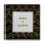 Make It Happen 3"x3" Paperweight in Black by The Bullish Store