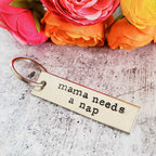 MAMA NEEDS A NAP Bar Keychain Key Chain La Vie Bien MAMA NEEDS A NAP Bar Keychain