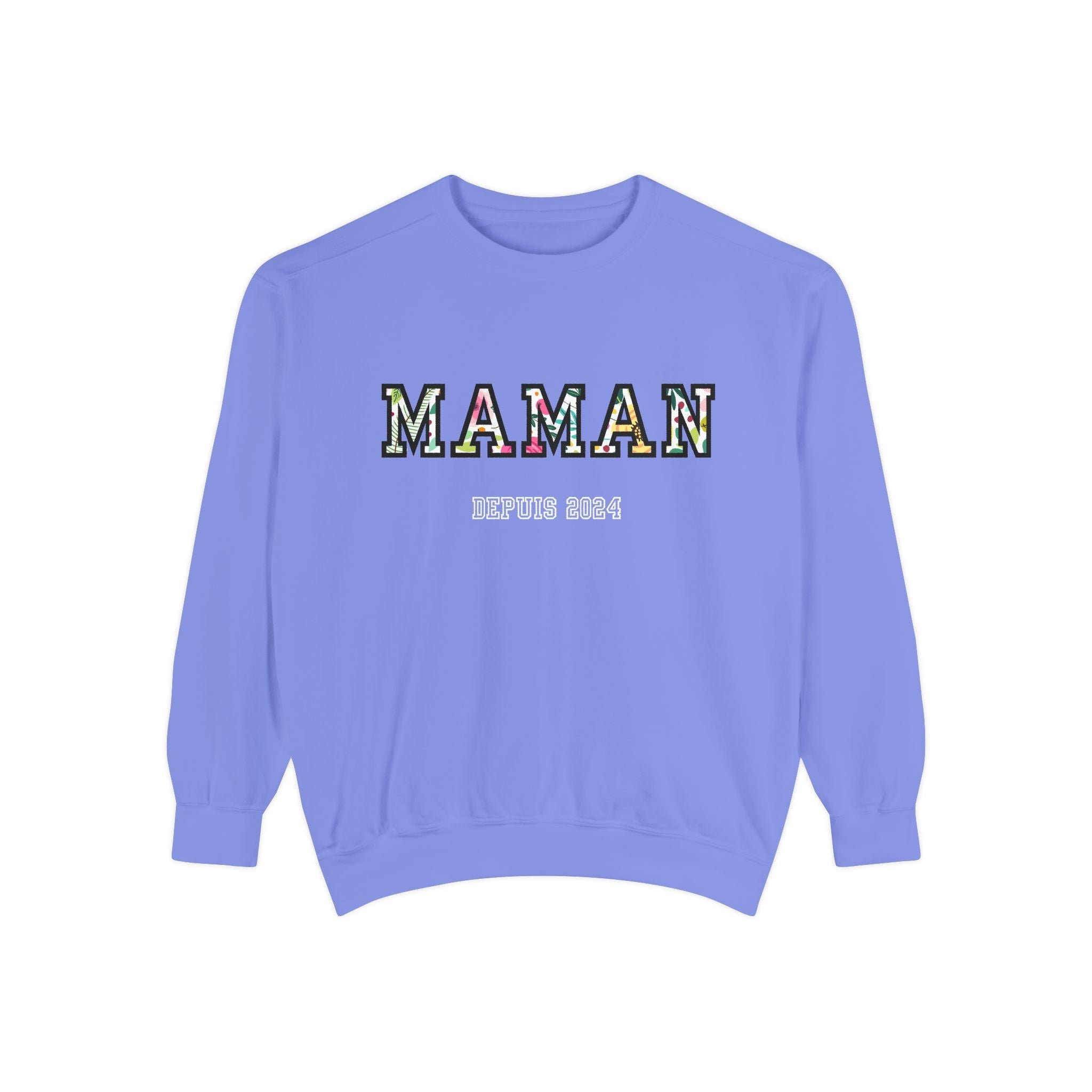 Maman Depuis (year) custom sweatshirt Sweatshirt La Vie Bien Maman Depuis (year) custom sweatshirt