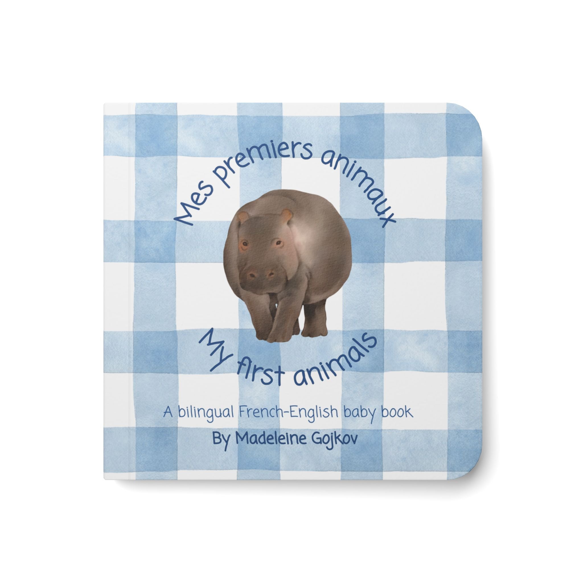 Mes premiers animaux (My First Animals) Bilingual French‑English Baby and toddler language learning Book by Madeleine Gojkov Paper products La Vie Bien Mes premiers animaux (My First Animals) Bilingual French‑English Baby and toddler language learning Book by Madeleine Gojkov