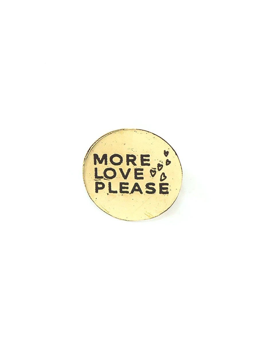 More Love Please Pin - Brass by Fair Anita