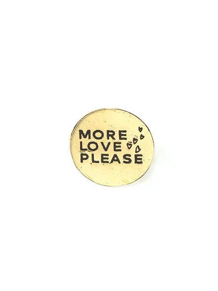 More Love Please Pin - Brass by Fair Anita