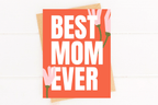 Mother's Day Card - Best Mom Ever Greeting Card by Five Dot Post