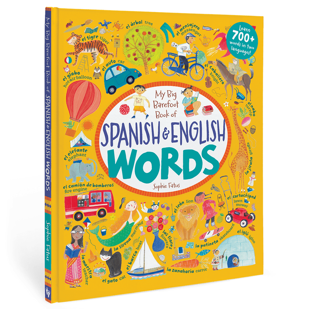 My Big Barefoot Book of Spanish and English Words Books La Vie Bien My Big Barefoot Book of Spanish and English Words