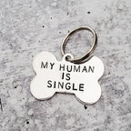 MY HUMAN IS SINGLE Bone - Shaped Pet Tag Pet Tags La Vie Bien MY HUMAN IS SINGLE Bone - Shaped Pet Tag