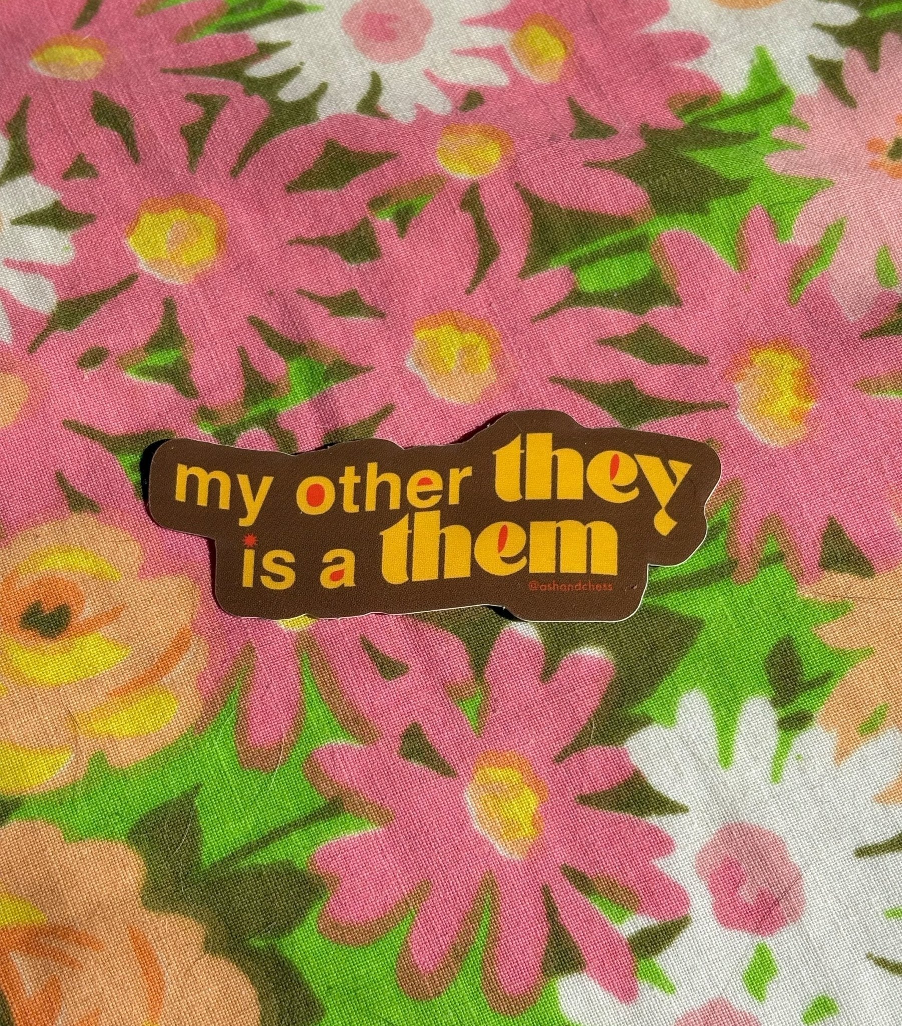 My Other They Is A Them Sticker Stickers La Vie Bien My Other They Is A Them Sticker