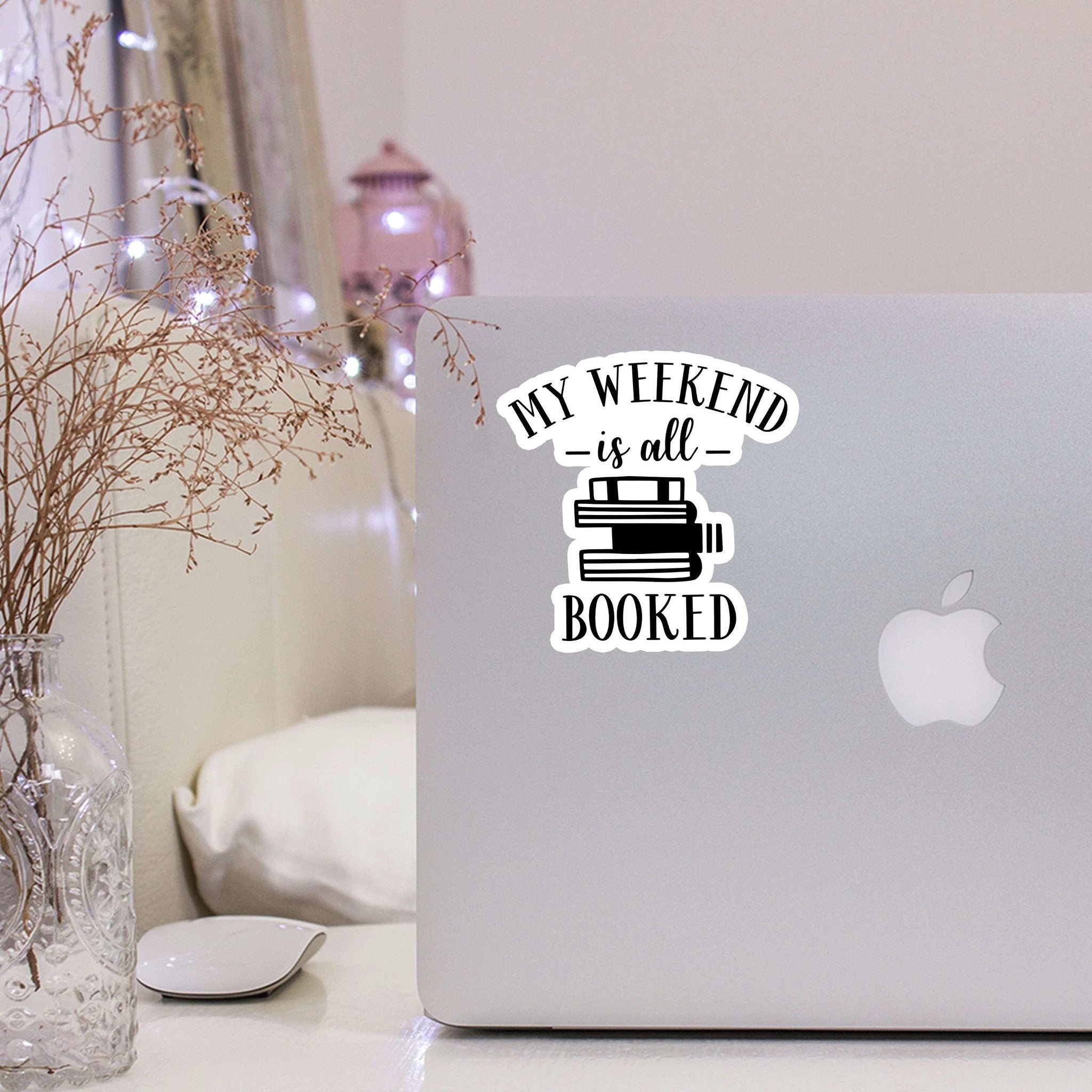 My Weekend is All Booked Sticker by SheMugs