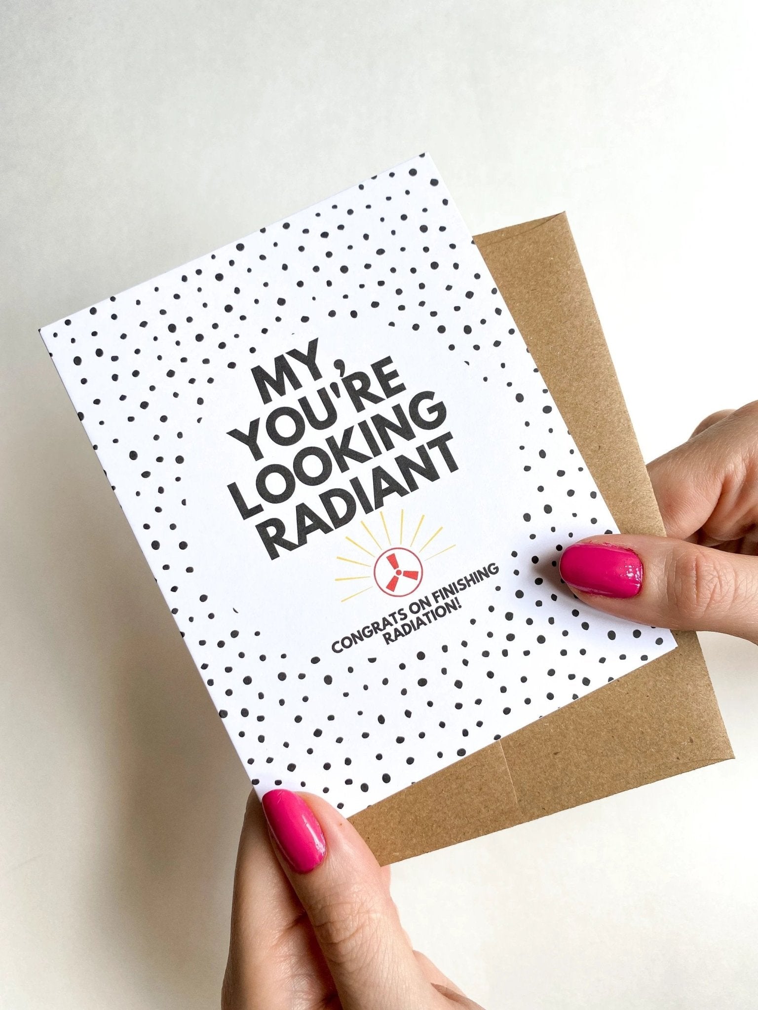 My You're Looking Radiant Radiation Treatment Get Well Card by Five Dot Post
